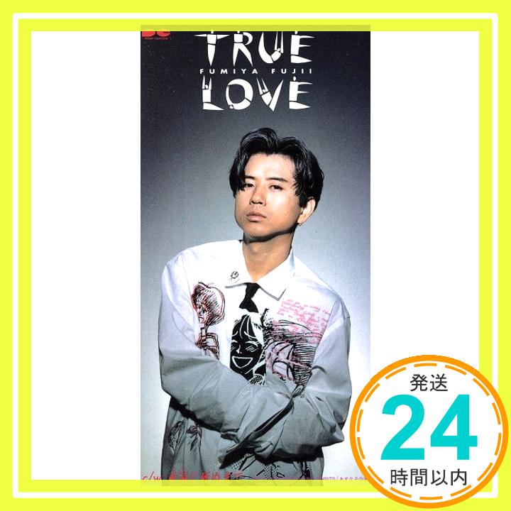 【中古】TRUE LOVE [CD] 藤井フミヤ; 佐橋佳幸「1000円ポッキリ」「送料無料」「買い回り」