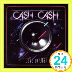 【中古】Love or Lust [CD] キャッシュ・キャッシュ; ADG「1000円ポッキリ」「送料無料」「買い回り」