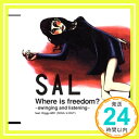 【中古】Where is freedom?~swinging and listening~feat.Diggy-MO’(SOUL’d OUT) [CD] SAL、 有輝、 D-THE 369; Diggy-「1000円ポッキリ」「送料無料」「買い回り」