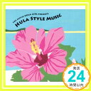 ˥åݥ󥷥㤨֡šthe movie Hula Girl presents Hula Style Music [CD] ˥Х ꥪ&ݥΡ ƥ쥵֥饤ȡ ݥΡ ǥꥢॹ ͥ饤1000ߥݥåס̵ס㤤ספβǤʤ953ߤˤʤޤ