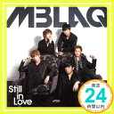 【中古】Still in Love[初回限定盤C] [CD] MBLAQ「1000円ポッキリ」「送料無料」「買い回り」