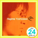 【中古】HAJIME YOSHIZAWA [CD] 吉澤はじめ「1000円ポッキリ」「送料無料」「買い回り」