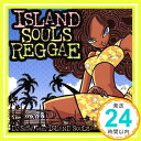 【中古】ISLAND SOULS REGGAE [CD] DJ SASA with ISLAND SOULS、 Yammy; 神谷千尋「1000円ポッキリ」「送料無料」「買い回り」