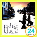 【中古】indigo blue 2~scent of magnolia~ [CD