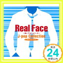 【中古】Real Face~J-popコレクション [C