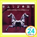 Unconditionally  Extreme「1000円ポッキリ」「送料無料」「買い回り」