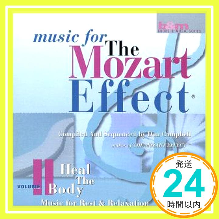 Mozart Effect 2: Heal Body  Campbell, Don「1000円ポッキリ」「送料無料」「買い回り」