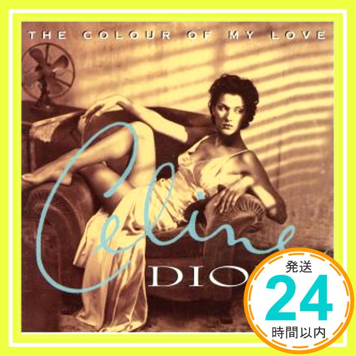 【中古】Colour of My Love [CD] Dion, Celine