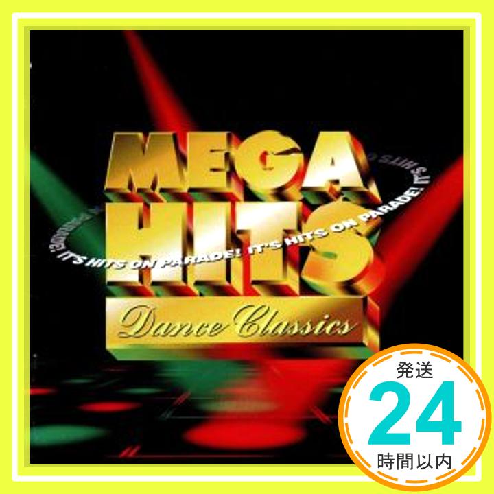 【中古】MEGA HITS～Dance [CD] オムニバ