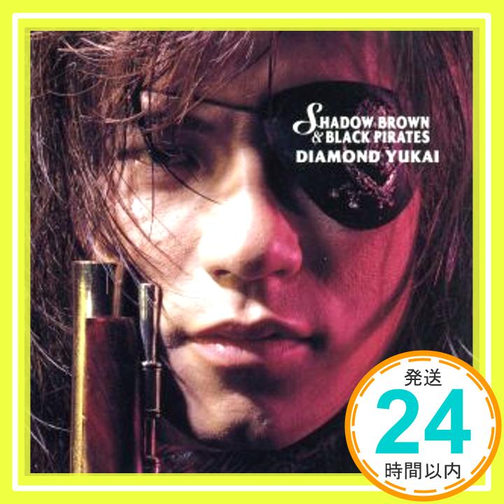 【中古】シャドウ・ブラウン&ブラック・ [CD] DIAMOND YUKAI「1000円ポッキリ」「送料無料」「買い回り」