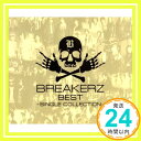 【中古】BREAKERZ BEST~SINGLE COLLECTION~(初回限定盤B) CD BREAKERZ DAIGO AKIHIDE SHINPEI「1000円ポッキリ」「送料無料」「買い回り」