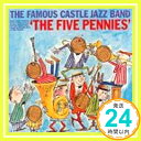 yÁzPlays the Five Pennies [CD] Castle Jazz Bandu1000~|bLvuvuv