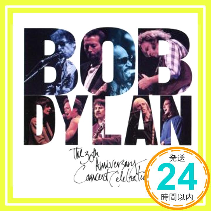 【中古】BOB DYLAN The 30th Anniversary Concert Celebration [CD] オムニバス、 クリス・クリストファーソン、 ジョニー・ウィンター、 ロン・ウッド、 リ「1000円ポッキリ」「送料無料」「買い回り」