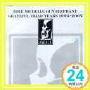 【中古】THEE MICHELLE GUN ELEPHANT GRATEFUL TRIAD YEARS 1998-2002 [CD] THEE MICHELLE GUN ELEPHANT「1000円ポッキリ」「送料無料」「買い回り」