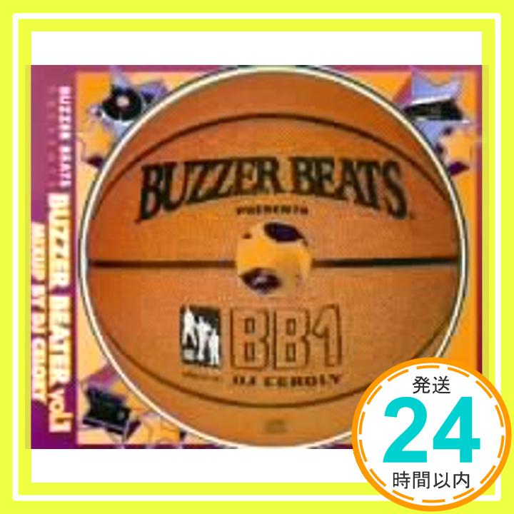 【中古】BUZZER BEATS PRESENTS BUZZER BEATER VOL.1 [CD] BUZZER BEATS; ブザービーツ「1000円ポッキリ」「送料無料」「買い回り」