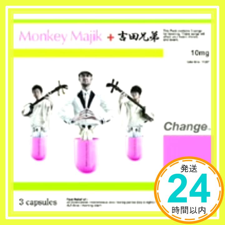 【中古】Change [CD] Monkey Majik + 吉田兄弟; Monkey Majik「1000円ポッキリ」「送料無料」「買い回り」