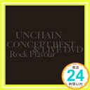 【中古】CONCEPT BEST&LIVE DVD~Rock Flavour~(DVD付) [CD] UNCHAIN「1000円ポッキリ」「送料無料」「買い回り」