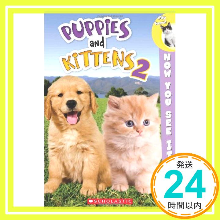 【中古】Puppies and Kittens 2 (Now You See It ) Easton, Marilyn「1000円ポッキリ」「送料無料」「買い回り」