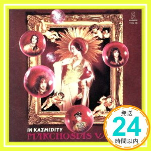 【中古】IN KAZMIDITY [CD] MARCHOSIAS VAMP、 佐藤研二、 秋間経夫、 鈴木ユタカ; MARCHOSIAS VAMP「1000円ポッキリ」「送料無料」「買い回り」