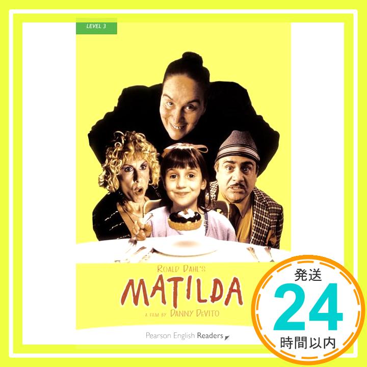 【中古】Penguin Readers: Level 3 MATILDA (Penguin Readers (Graded Readers)) Dahl, Roald「1000円ポッキリ」「送料無料」「買い回り」