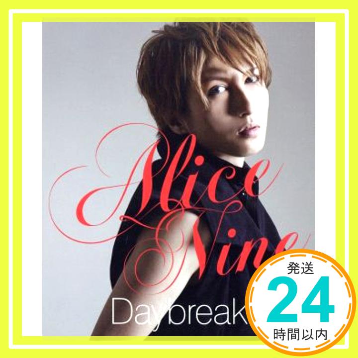 【中古】Daybreak(初回限定盤)-SAGA ver.- [CD] Alice Nine、 SHOU; Satoru Hiraide「1000円ポッキリ」「送料無料」「買い回り」