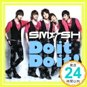 【中古】Do it Do it! [CD] SM☆SH「1000円ポッキリ」「送料無料」「買い回り」