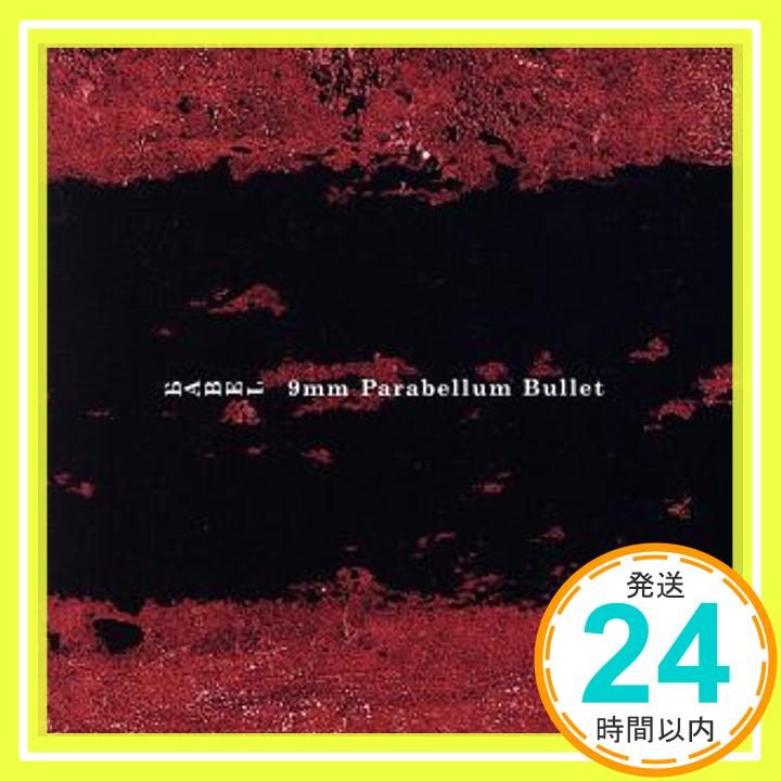 šBABEL ̾ (CD) [CD] 9mm Parabellum Bullet1000ߥݥåס̵ס㤤