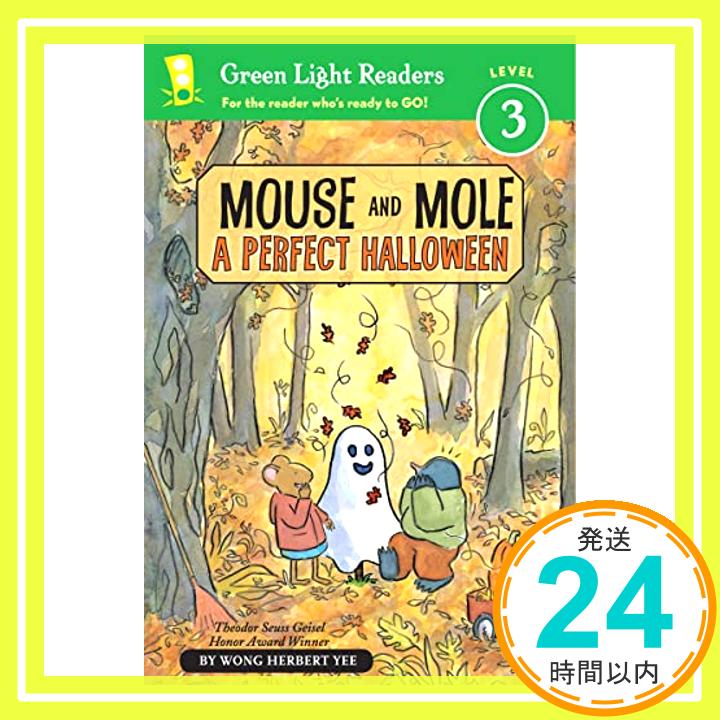 【中古】Mouse and Mole: A Perfect Halloween (Reader) (A Mouse and Mole Story) [ペーパーバック] Yee, Wong Herbert「1000円ポッキリ」「送料無料」「買い回り」