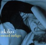【中古】ムード・インディゴ(HybridSACD)/akiko(vo),太宰百合(arr、p),吉澤はじめ(key、programming、arr、p),AP【中古】afb