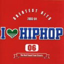 【中古】 I LOVE HIPHOP VOL.6−GREATEST HITS 03−04/(オムニバス),マライア・キャリー,アシャンテ...