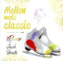 【中古】 Mellow　meets　classic～Figure　Jack　Beats～／（V．A．）