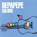 【中古】 COLORS(初回生産限定盤)(DVD付)/DEPAPEPE