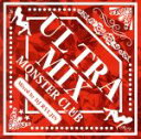 【中古】 ULTRA MIX−MONSTER CLUB−Mixed by DJ RYUJIN(iD cafe)/DJ RYUJIN(MI...