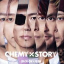 CHEMY×STORY (仮面ライダーガッチャード』主題歌) (CD+DVD)
