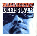 【中古】 Deep Cover/MASA SEXTET