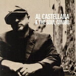 Al　Castellana＆The　Soul　Combo販売会社/発売会社：インディペンデント・レーベル(インディペンデント・レーベル)発売年月日：2013/06/09JAN：4580290381509