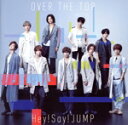 【中古】 OVER THE TOP(初回限定盤2)(DVD付)/Hey! Say! JUMP