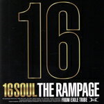 【中古】 16SOUL／THE　RAMPAGE　from　EXILE　TRIBE