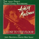 【中古】 【輸入盤】Close to the Floor/DavidMacIsaacAshleyMacIsaac