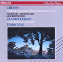 【中古】 【輸入盤】PIANO CONCERTO NO.1/Chopin,Claudio Arrau,Eliahu Inbal,ロンドン・フィルハーモニー管弦楽団