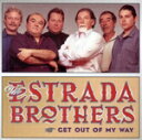 【中古】 【輸入盤】Get Out of My Way/EstradaBrothers