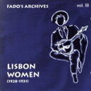 【中古】 【輸入盤】Lisbon Women(1928−1931)/LisbonFados