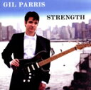 【中古】 【輸入盤】Strength/GilParris