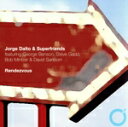 【中古】 【輸入盤】Rendezvous/JorgeDalto