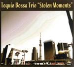 【中古】 STOLEN MOMENTS/トキオ・ボッサ・トリオ