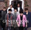 【中古】 NEVER LET YOU GO（DVD付）／GENERATIONS from EXILE TRIBE