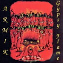【中古】 【輸入盤】Gypsy Flame/アーミック