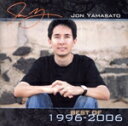 【中古】 【輸入盤】JON YAMASATO/Best of 1996−2006/ジョン・ヤマサト