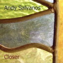 【中古】 【輸入盤】Closer/AndySalvanos