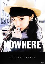 【中古】 NOWHERE ／中田クルミ【著】 【中古】afb